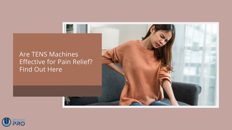 are tens machines effective
