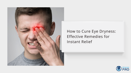 how to cure eye dryness