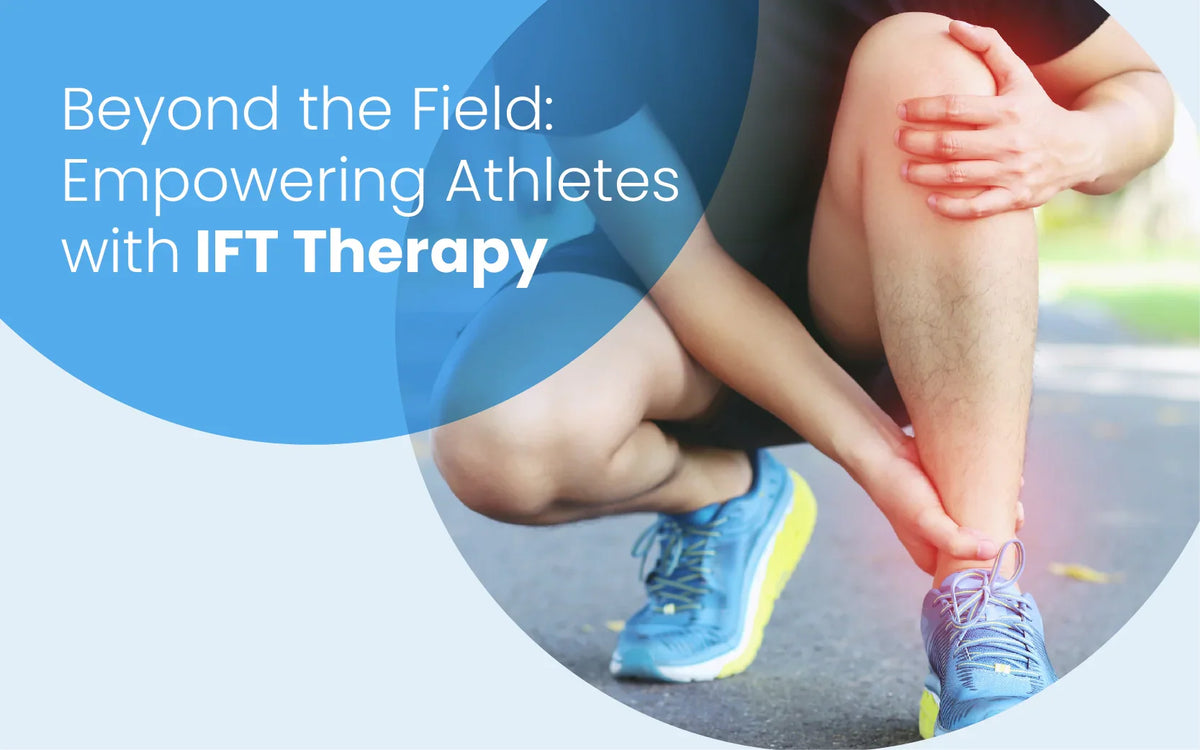 Beyond the Field: Empowering Athletes with IFT Therapy – UltraCare PRO
