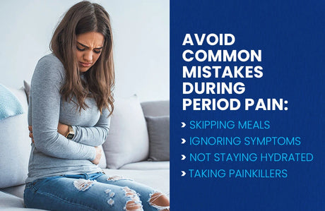 Avoid Common Mistakes During Period Pain