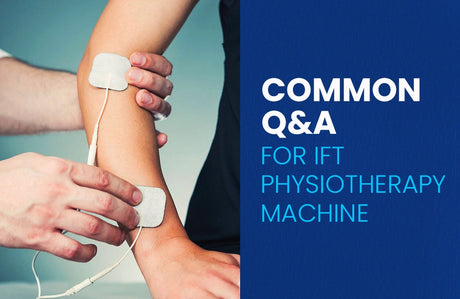 Q&A For IFT Physiotherapy Machine