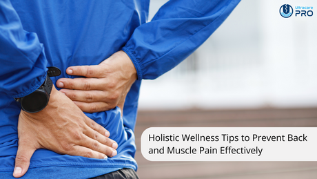 Tips to Prevent Back and Muscle Pain