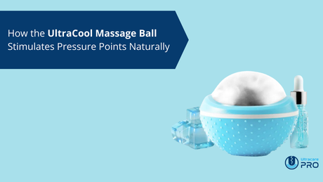 How the UltraCool Massage Ball Stimulates Pressure Points Naturally