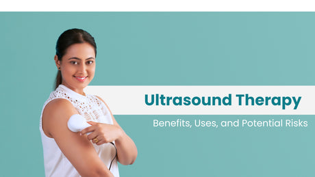 Ultrasound Physiotherapy: Uses, Benefits, Side Effects and Treatments