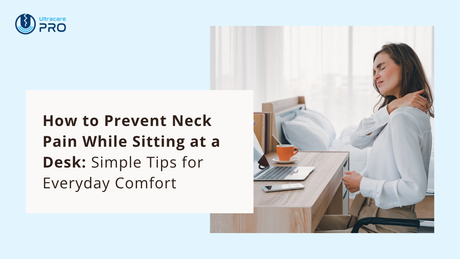 how to prevent neck pain while sitting at a desk