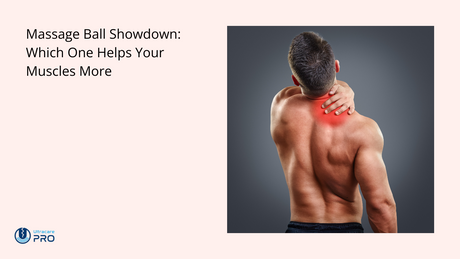 Massage Ball Showdown: Which One Helps Your Muscles More?