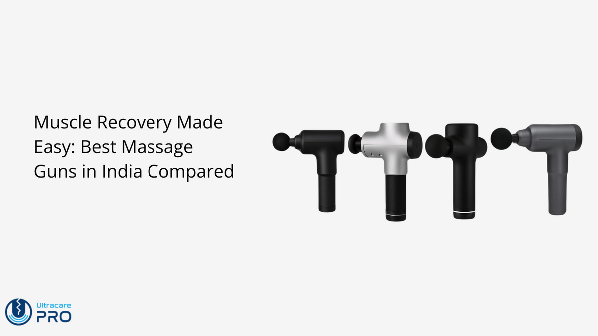 Best Massage Gun in India for Muscle Recovery – UltraCare PRO