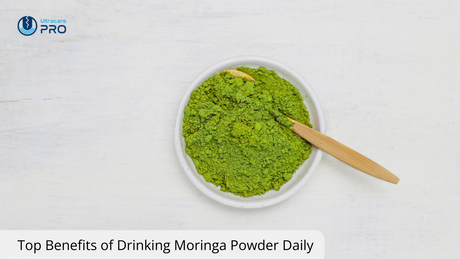 Top Benefits of Drinking Moringa Powder Daily
